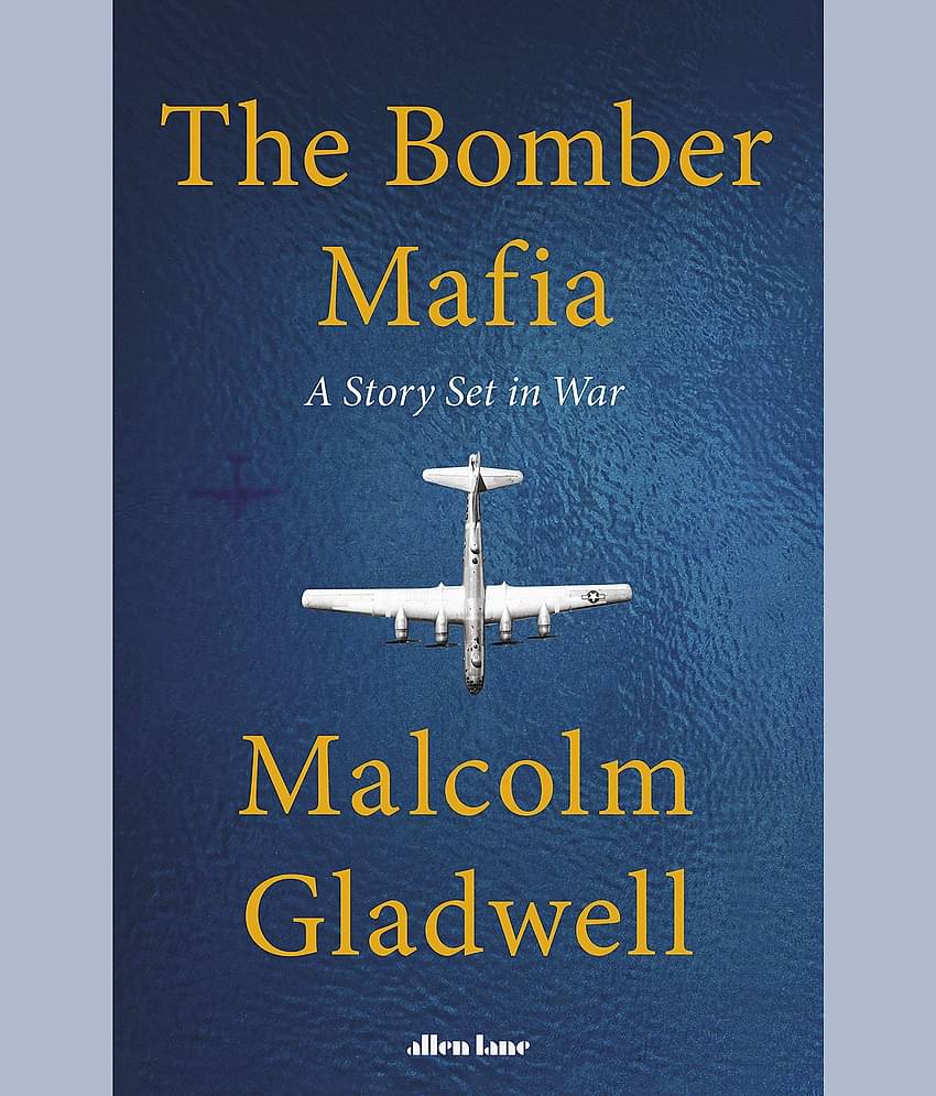 The Bomber Mafia: A Story Set in War Paperback – 27 April 2021 by Malcolm Gladwell