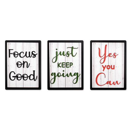 YES YOU CAN, JUST KEEP GOING, FOCUS ON GOOD Motivational Quotes Set of 3-31 X 22 Cm
