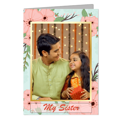 My Cute Sister   - Customized Greeting Card - Add Your Own Photo