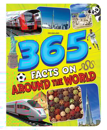 365 Facts on Around the World Book for Children Age 7-15 years , 80 Pages [Paperback] Dreamland Publications [Paperback] Dreamland Publications