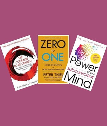 Courage To Be Disliked + Zero To One + The Power of your subconscious mind