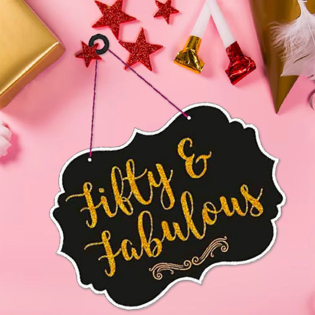 Fifty & Fabulous Hanging Board Decoration - 1PC - Party and Festive Needs | Buy online on ZillyBuy