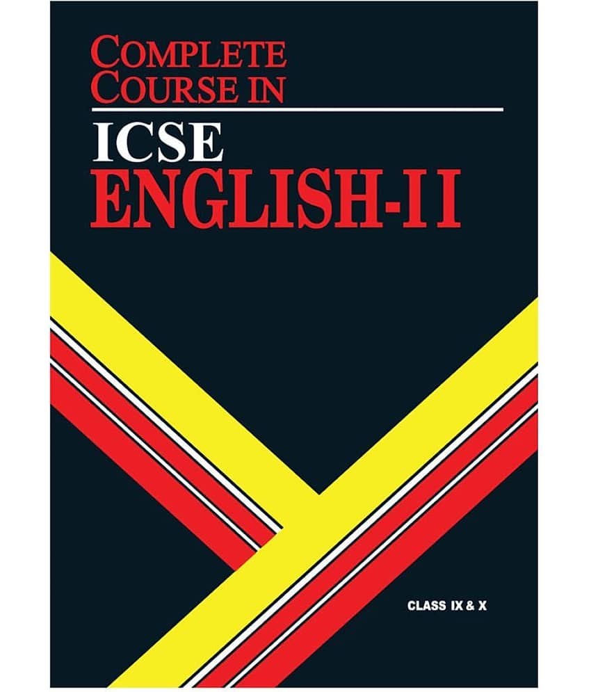 Complete Course English 2: ICSE Class 9 & 10