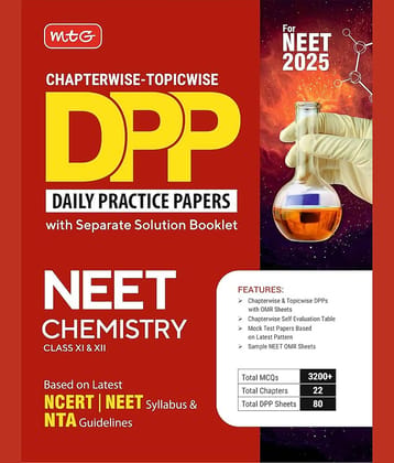 MTG Chapterwise Topicwise DPP NEET Chemistry (Daily Practice Papers) With Separate Solution Booklet | Mock Test Papers & OMR Sheet | Based on Latest NEET Exam 2025 Pattern