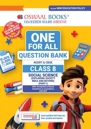 Oswaal Books One for All Question Bank NCERT & CBSE Class 8 Social Science Exploring Society India and Beyond Oswaal Books One for All Question Bank NCERT & CBSE Class 8 Social Science Exploring Society India and Beyond