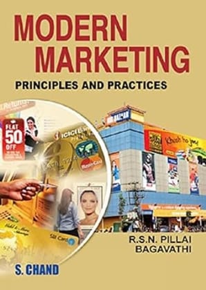 Modern Marketing: Principles and Practices Modern Marketing: Principles and Practices