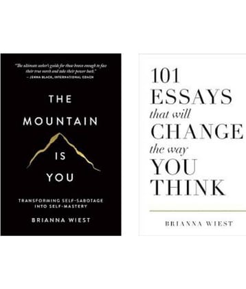 The Mountain Is You , 101 Essays That Will Change The Way You Think (Brianna Wiest Combo)