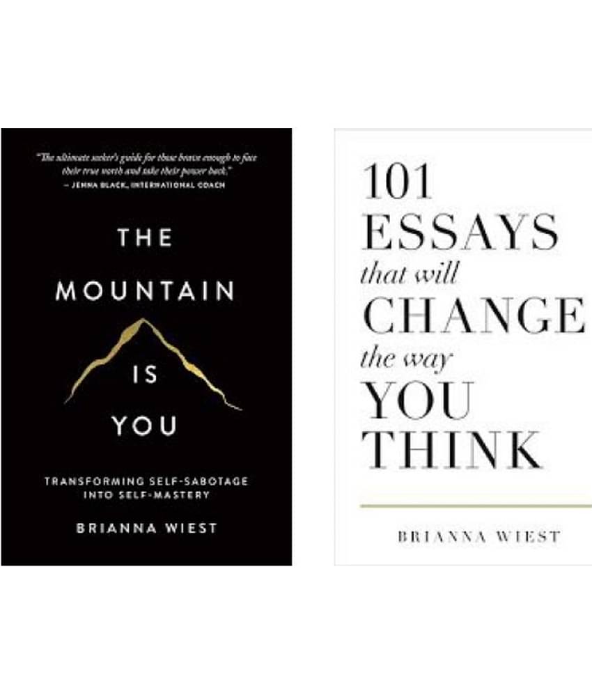 The Mountain Is You , 101 Essays That Will Change The Way You Think (Brianna Wiest Combo)