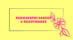 PADMAVATHI SAREES & READYMADES