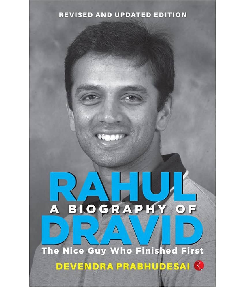 A Biography of Rahul Dravid
