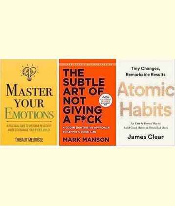 Master Your Emotions + The Subtle Art + Atomic Habits