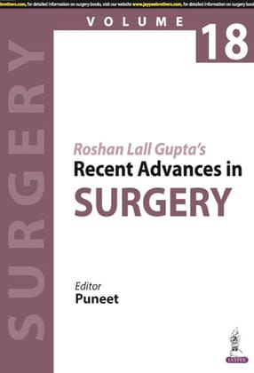 Roshan Lall Gupta's Recent Advances in Surgery (Volume 18)