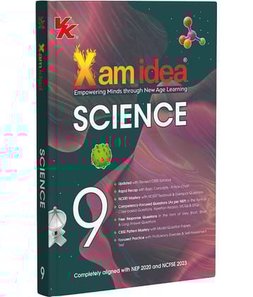 Xam idea Class 9 Science (2025–26) | Latest CBSE Syllabus| NEP 2020 & NCFSE 2023 Aligned | With Competency-Focused & Free Response Qs | Self-Assessment Tests