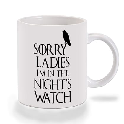 Multicolor Game Of Thrones Sorry Ladies Im In The Nights Watch Ceramic Mug
