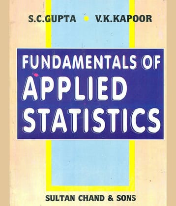 Fundamentals of Applied Statistics BY S.C. GUPTA