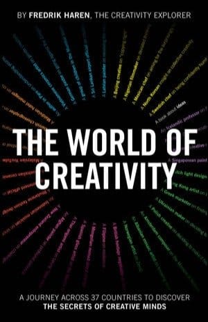 The World of Creativity: A Journey Across 37 Countries to Discover the Secrets of Creative Minds