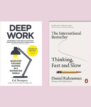 Thinking Fast and Slow + Deep Work
