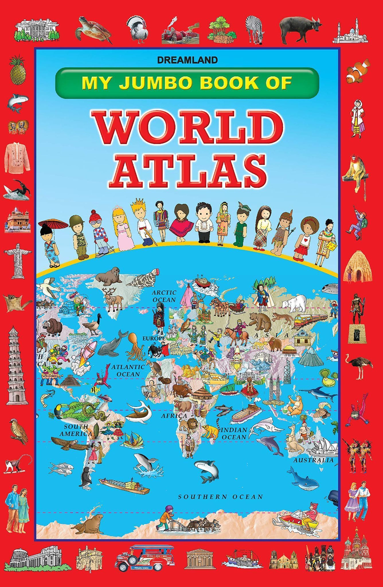 World Atlas Jumbo Picture Book - A3 Size Book to Know Facts & Figures [Paperback] Dreamland Publications [Paperback] Dreamland Publications