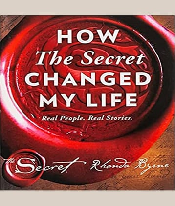 How the Secret Changed My Life