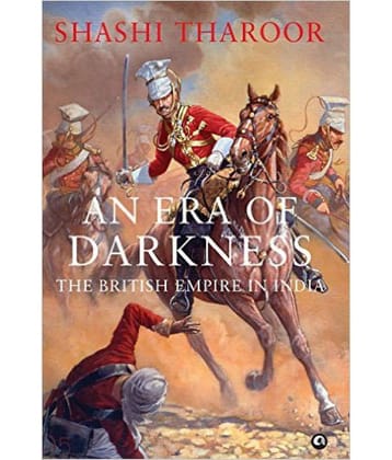 An Era of Darkness: The British Empire in India An Era of Darkness: The British Empire in India