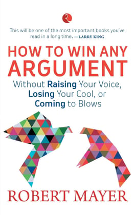 THE ART OF ARGUING: Winning an Argument Without Chaos, Conflict and Confrontation THE ART OF ARGUING: Winning an Argument Without Chaos, Conflict and Confrontation