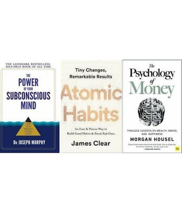 The Power of Your Subconscious Mind + Atomic Habits + The Psychology of Money