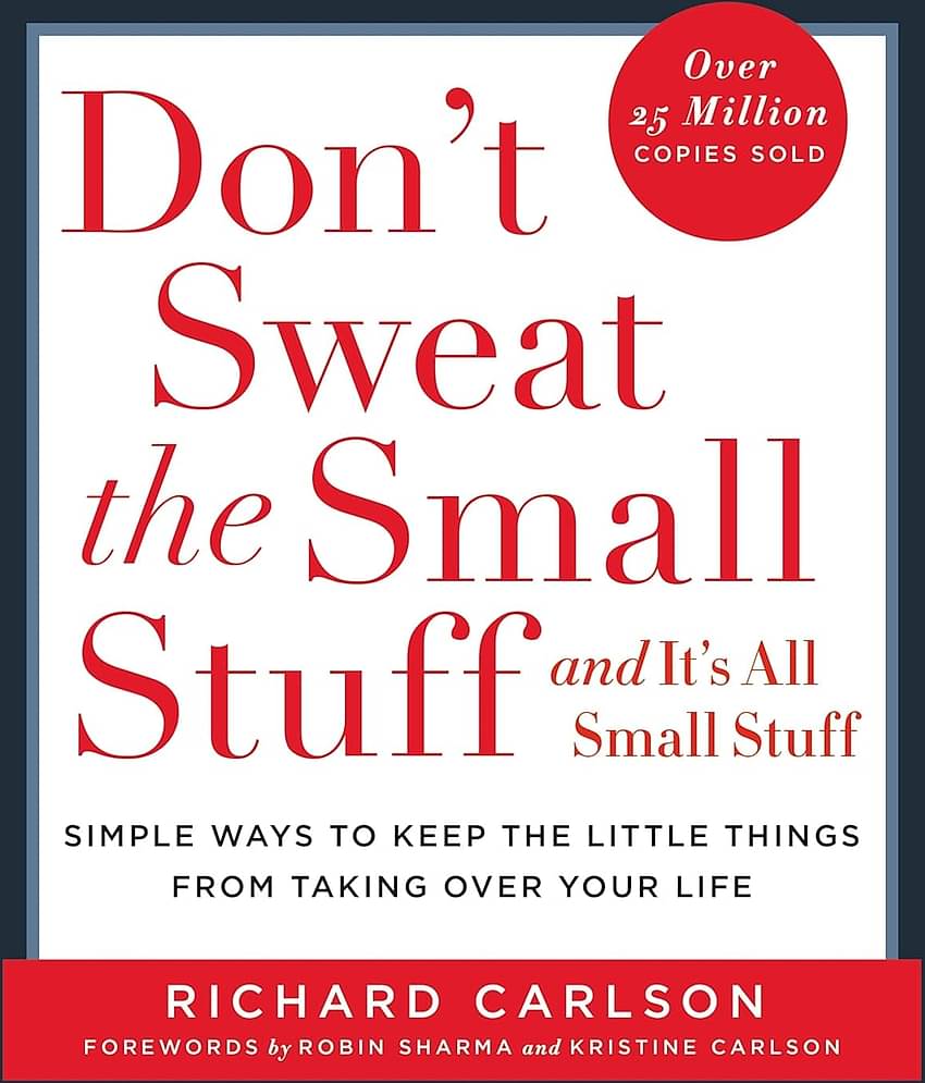 Don't Sweat the Small Stuff (Richard Carlson)