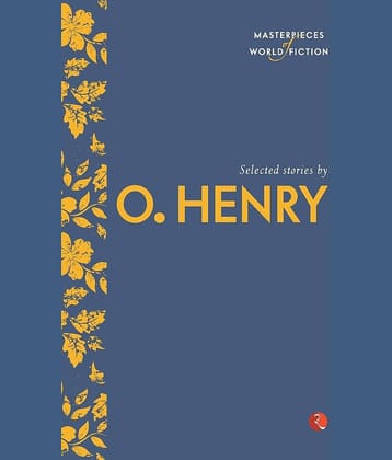 Masterpieces of World Fiction: Selected Stories By O. Henry