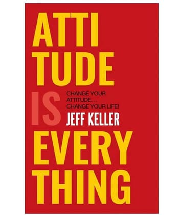 Attitude Is Everything