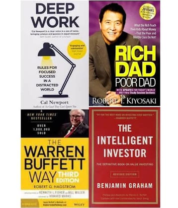 Deep Work + Rich Dad Poor Dad + The warren buffett way + The Intelligent Investor