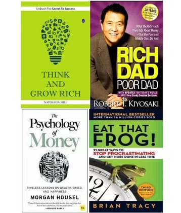 Think And Grow Rich + Rich Dad Poor Dad + The Psychology of Money + Eat That Frog