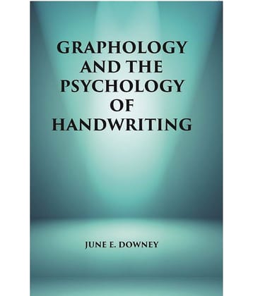 Graphology and the Psychology of Handwriting