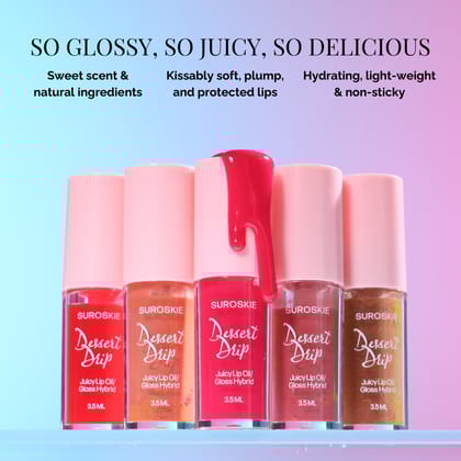Suroskie Dessert Drip Lip oils Buy All 5 - 2-in-1 Lip Oils & Gloss, Highly Glossy, Pigmented & Juicy Finish, Deep Hydration For 24 Hrs, Smooth & Plumpy Lip Effect