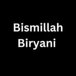 Bismillah Biryani Po