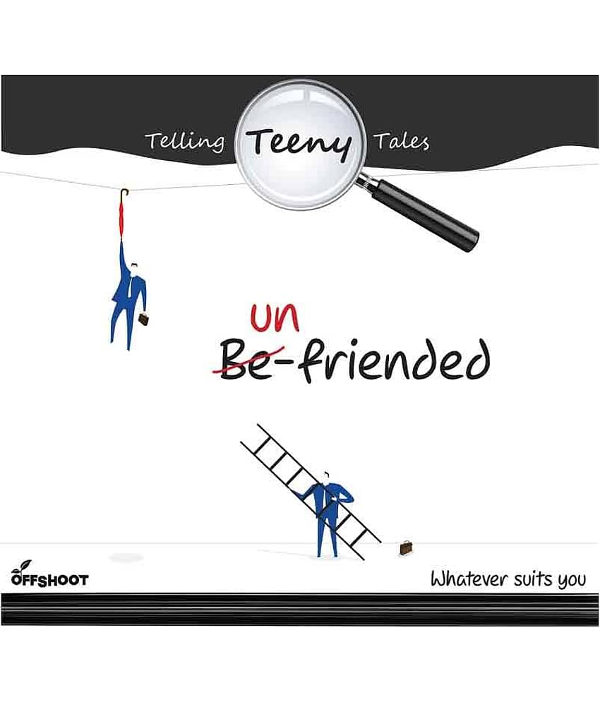 Un-Friended - Whatever Suits You