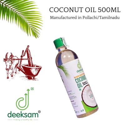 DEEKSAM WOOD PRESSED COCONUT OIL 500ML|UNREFIND OIL|CHEKKU OIL|MARACHEKKU OIL|GHANI Coconut Oil PET Bottle (500 ml)