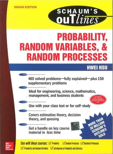 SCHAM'S OUTLINES PROBABILITY,RANDOM VARIABLES,& RANDOM PROCESSES