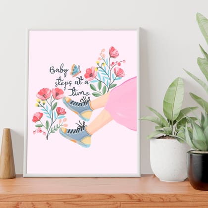 Baby Steps At a Time Wall Art Frame-8 X 10 inches / White Frame