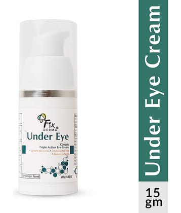 Fixderma Under Eye tripple action Cream Controls Fine Lines & Under Eye Ageing 15g, (Pack of 1)