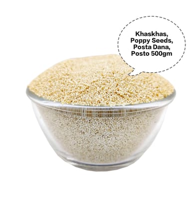 Khaskhas, Poppy Seeds, Posta Dana, Posto, Kasa Kasa 500gm