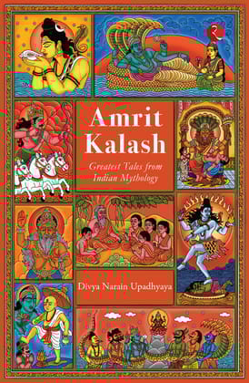AMRIT KALASH : Greatest Tales from Indian Mythology