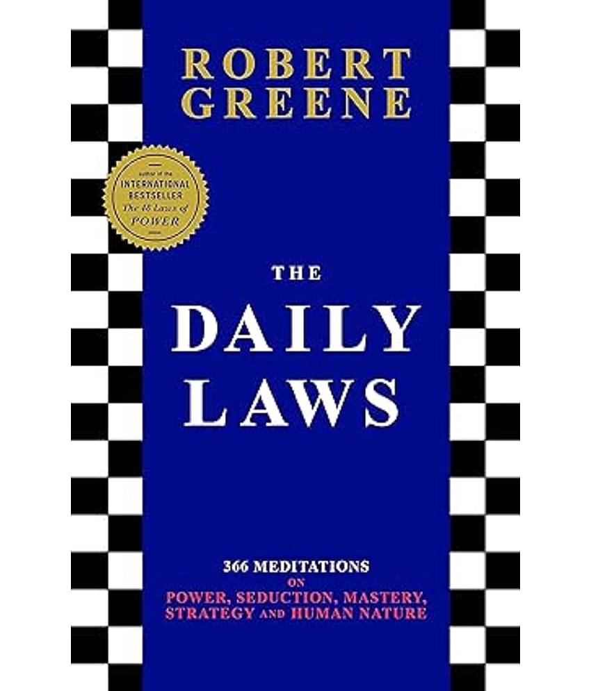 THE DAILY LAWS: 366 MEDITATIONS ON POWER, SEDUCTION, MASTERY, STRATEGY AND HUMAN NATURE Paperback – 12 November 2021