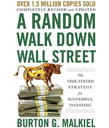 A Random Walk Down Wall Street: The Time-Tested Strategy for Successful Investing Paperback – 3 March 2020