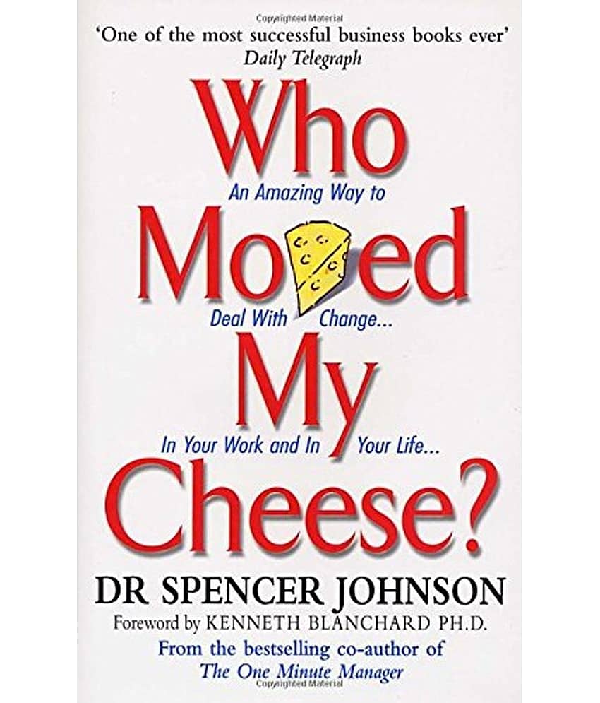 Who Moved My Cheese?