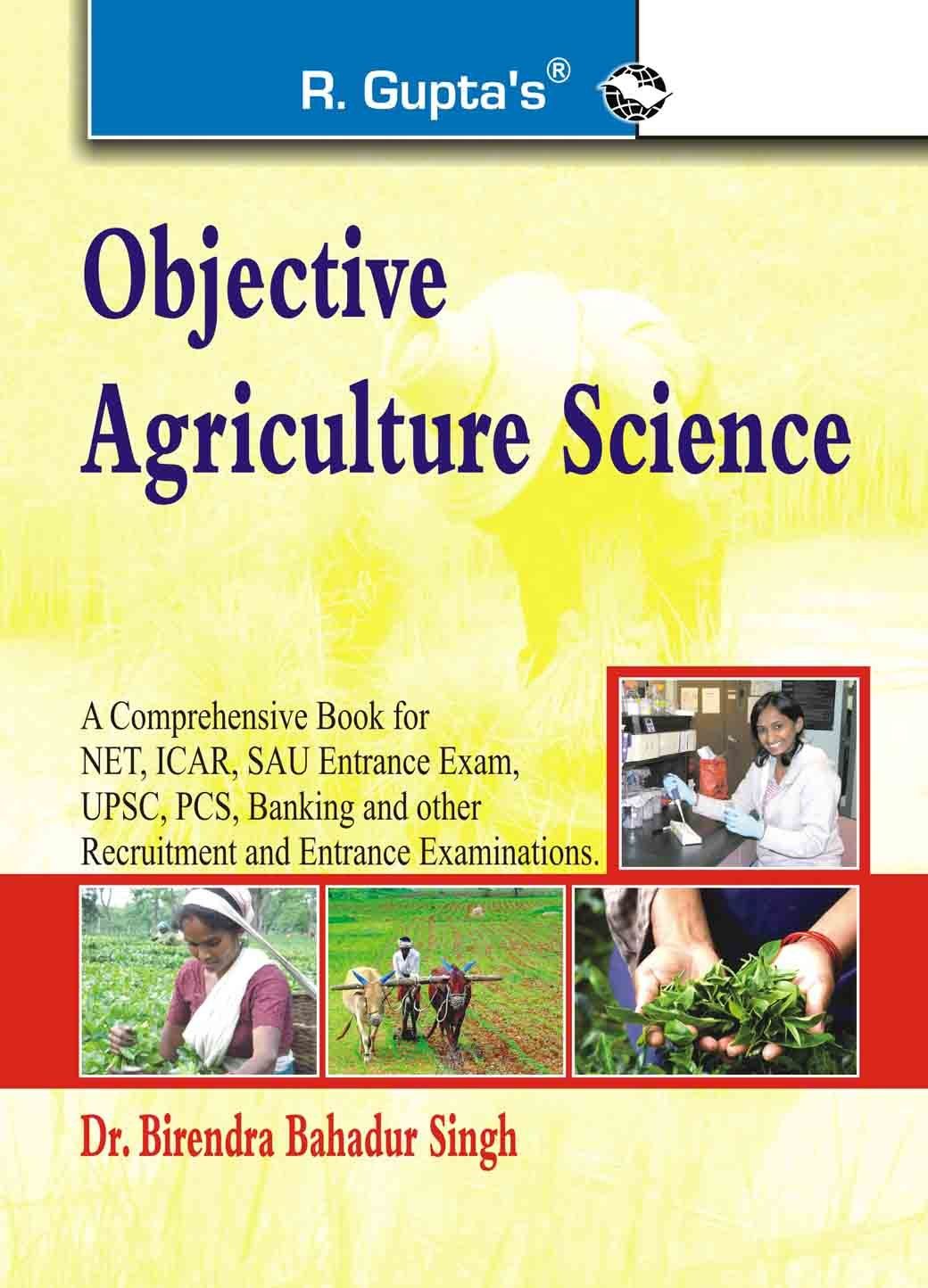 Objective Agriculture Science [Paperback] [Jun 10, 2022] Birendra Bahadur Singh