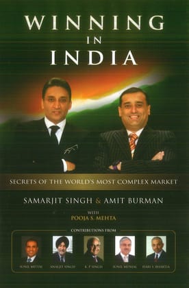 Winning In India: Secrets of the World's Most Complex Market Winning In India: Secrets of the World's Most Complex Market