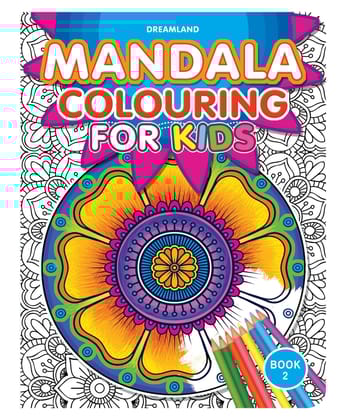 Mandala Colouring For Kids 2 [Paperback] Dreamland Publications