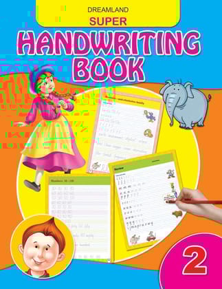 Super Handwriting Book - Part 2 Practice Book for Age 3-5 years [Paperback] Dreamland Publications [Paperback] Dreamland Publications