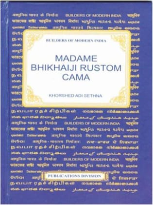Madame Bhikhaiji Rustom Cama [Jan 01, 2013] Sethna, Khorshed Adi