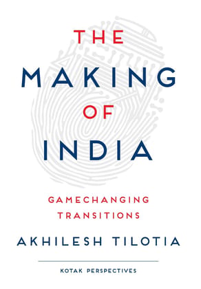 The Making of India : Gamechanging Transitions